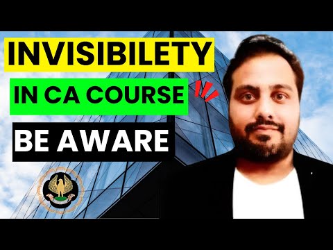 |INVISIBILETY In CA Course| BEAWARE CA Students| Be Informed ICAI Course|