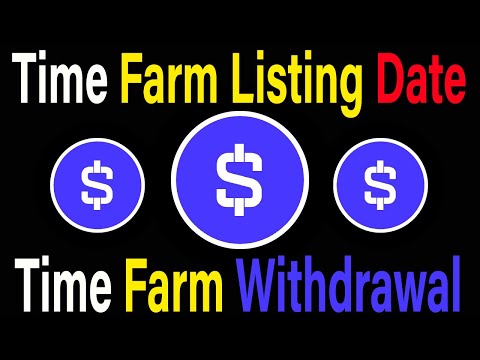 Time Farm Airdrop TGE & Listing Date | Time Farm Recent Update |Time Farm participating#blum #dogs