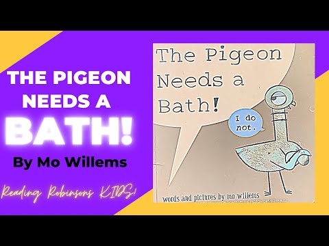 The Pigeon Needs A Bath! By Mo Willems | KIDS READ | Read Aloud