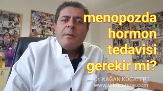 Menopoz döneminde hormon tedavisi gerekli mi? - Menopoz bir hastalık mıdır?