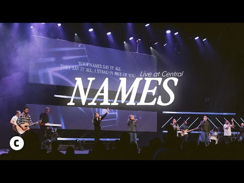 Worship | "Names" Live at Central