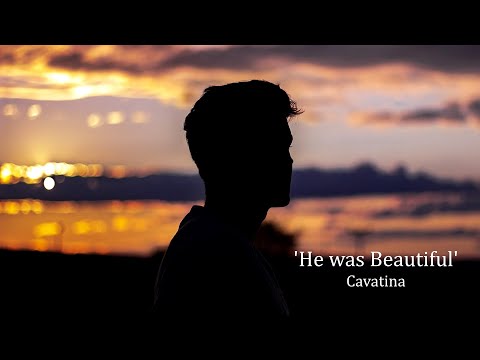 'He was Beautiful (Cavatina)' - Male Cover