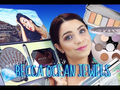 BECCA OCEAN JEWELS FULL COLLECTION REVIEW + TUTORIAL