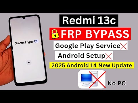 Redmi 13c HyperOS Frp Bypass Without Pc 2025 | Redmi 13c (MIUI 14) Google Account Bypass Android 14