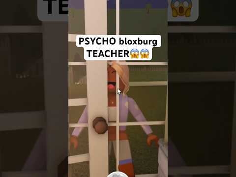 CRAZY TEACHER RP in BLOXBURG😳 (funny bloxburg rp) #bloxburgroleplay #bloxburghouse #rp