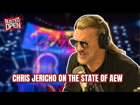 Chris Jericho on the State of AEW | Busted Open