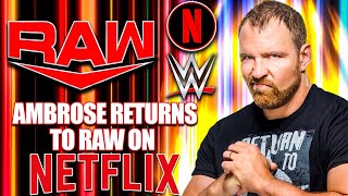 Dean Ambrose RETURNS to WWE RAW on Netflix 2025! Wrestling News!