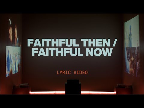 Faithful Then / Faithful Now (Chris Brown) | Official Lyric Video | Elevation Worship