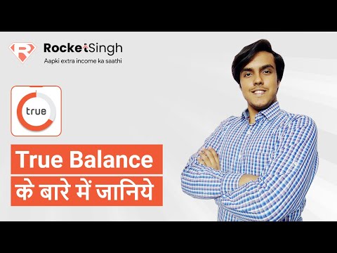 Learn about True Balance | Rocket Singh app