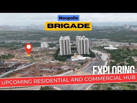 Brigade in Neopolis : Commercial and Residential Hub in Neopolis, Kokapet || Hyderabad Real Estate