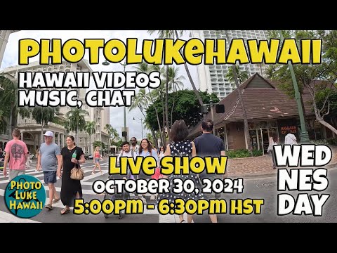 PhotoLukeHawaii October 29, 2024 LIVE SHOW Things to do in Honolulu Hawaii