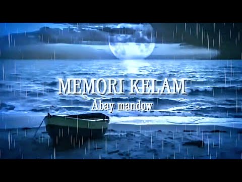 ABAY MANDOW - MEMORI KELAM | OFFICIAL LYRIC VIDEO