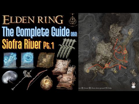 Elden Ring The Complete Guide - 060 Siofra River Pt.1 (all items all quests walkthrough)