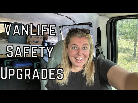 New VanLife Safety Upgrades!