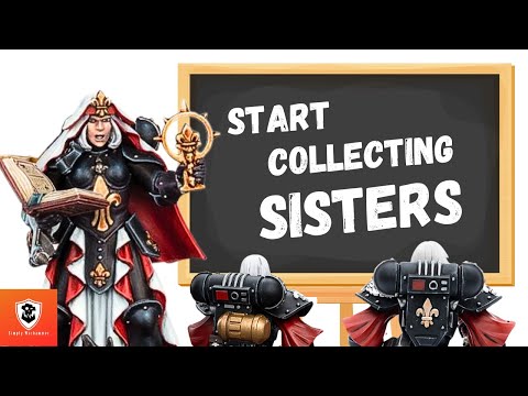 How to Start a Sisters Army : 40k 10th Edition