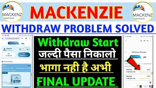 MACKENZIE Earning App | mackneize withdraw problem | mackneize today update | mackneize kab tak chal