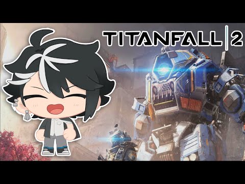 【#titanfall2】I LOVE THIS GAME |【VTuber ID/JP】