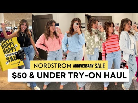 🌟$50 & UNDER NORDSTROM ANNIVERSARY SALE 2024🌟 *HUGE* TRY-ON HAUL+ a few splurge worthy finds!#NSALE