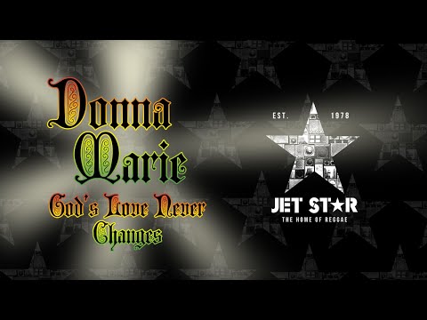 Donna Marie - God's Love Never Changes (Official Audio) | Jet Star Music