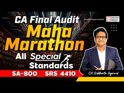 CA Final Audit Maha Marathon 2 | All Special Standards in CA Final Audit | Siddharth Agarwal Audit