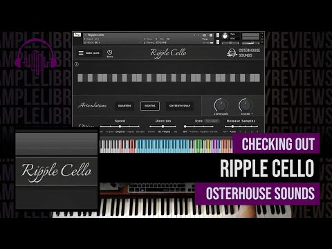 Checking Out: Ripple Cello by Osterhouse Sounds