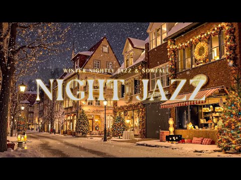 Winter Nightly Jazz & Snowfall / Soothing Jazz Music That Soothes Your Heart the Moment You Listen