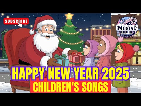 Happy New Year 2025 🎆🎉 Children's songs 🎵 videos for children