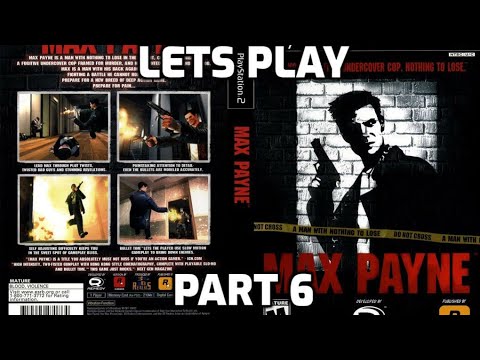 Let's Play: Max Payne (part 6)