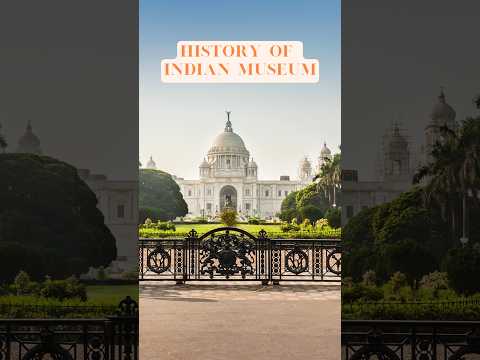 History of the Indian Museum #acentreofperformingandfinearts #history #indiancultureandheritage