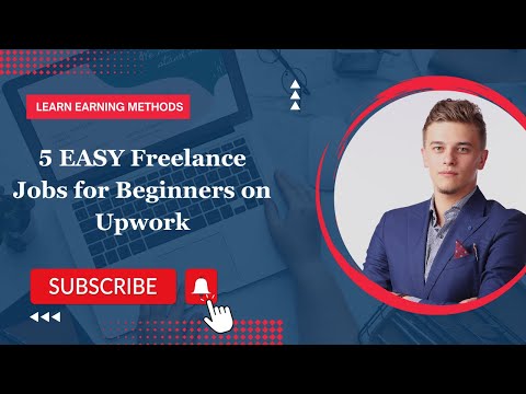 5 Easy Freelance Jobs for Beginners on Upwork: Get Started Today!