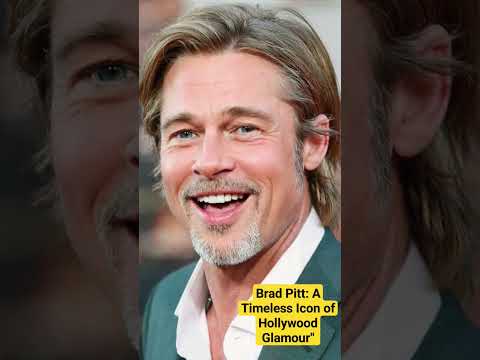 Brad Pitt: A Timeless Icon of Hollywood Glamour