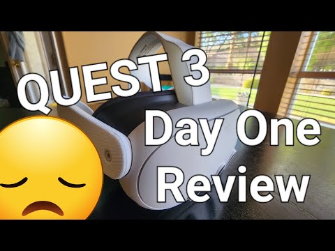 Quest 3 - Day One Review - Don't buy