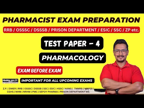 PHARMACIST TEST - 4 / PHARMACOLOGY / PHARMACIST EXAM PREPARATION / RRB / OSSSC / DSSSB / SSC /PRISON