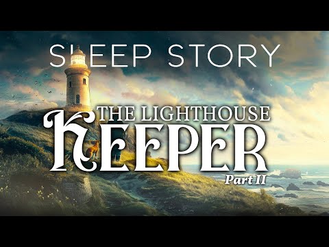 A Sleepy Bedtime Story: A Quiet Day in the Life of Seamus, The Lighthouse Keeper