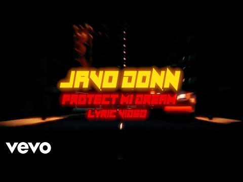 Javo Donn - Protect mi Dreams (Lyrics Video)