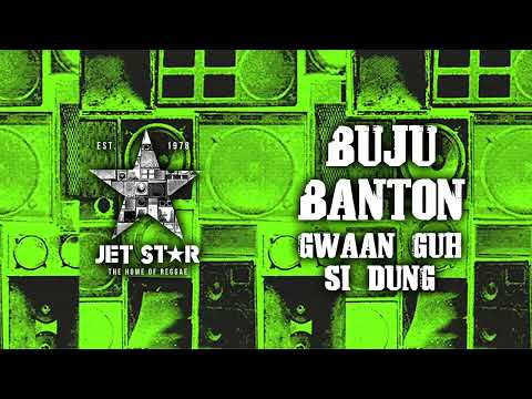 Buju Banton - Gwaan Guh Si Dung (Official Audio) | Jet Star Music