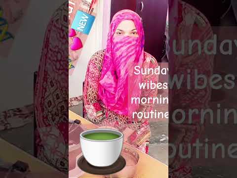 Sundaywibes morning routine ama ki jb chutti ho#junaid #shortvedeo#morning #teacheroffday#motivation