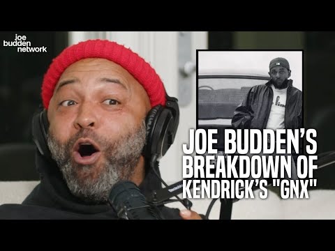 Joe Budden's BREAKDOWN of Kendrick Lamar's "GNX" Album