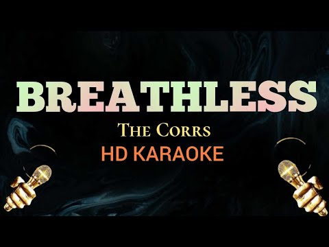 Breathless - The Corrs (HD Karaoke)