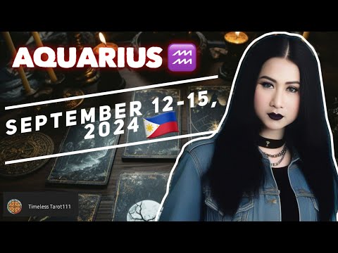 MIXED SIGNALS ANG BINIBIGAY NI PERSON | SEPTEMBER 12-15, 2024 | AQUARIUS | PINOY TAROT CARD LOVE