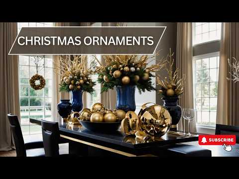 Christmas Ornaments for Every Room | Bold & Elegant Decorating Ideas 2024