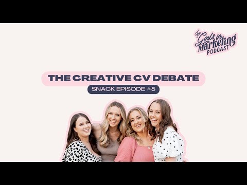 Snack Ep #05: The Creative CV Debate | The Girls in Marketing Podcast