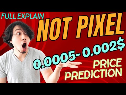 NOT PIXEL PRICE PREDICTION & FULL EXPLAIN #notpixel #notpixelairdrop #airdrop