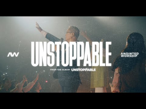 Unstoppable | Anointed Worship (ft. Bishop Arthur Gonzales) | Unstoppable Album