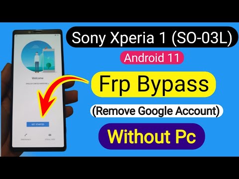 Sony Xperia 1 (SO-03L) Android 11 FRP Bypass without PC - 100% Done!"