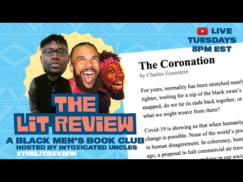 The Lit Review Ep 002: The Coronation by Charles Eisenstein