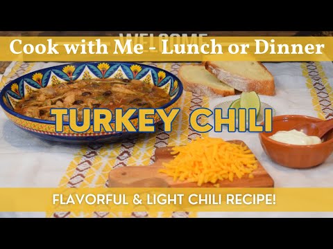 Turkey Chili Recipe | Flavorful & Light Chili Option | Healthy Turkey Chili Recipe | Leftover Turkey