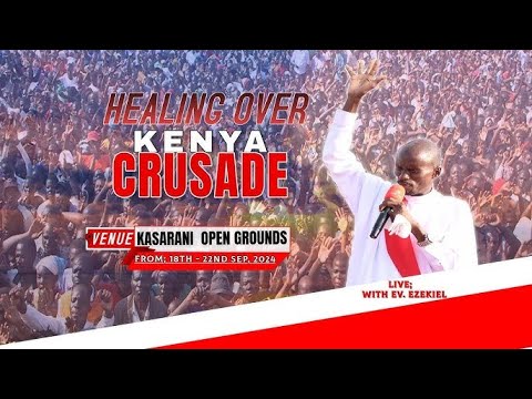 DAY 3; KASARANI - SAFARI RALLY GROUND CRUSADE - 20.09.2024