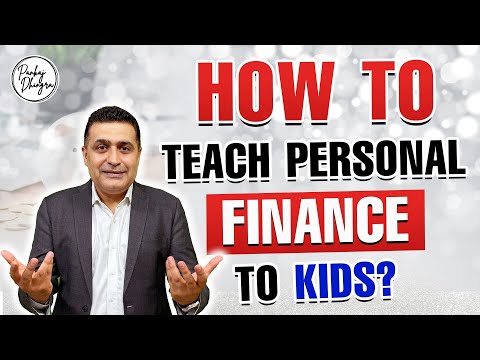 How to Teach Personal Finance to Kids?| Why Personal Finance is Important for Children?