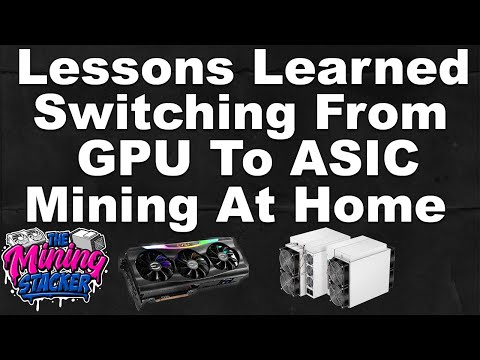 Going From GPU Mining To ASIC Mining ? Some Big Differences And Lessons Learned From My Switch